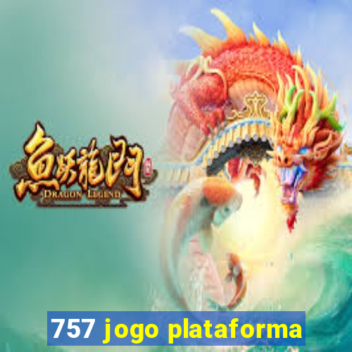 757 jogo plataforma